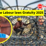 New Labour (श्रम कानून) laws Gratuity 2025